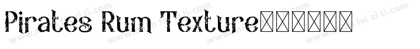 Pirates Rum Texture字体转换